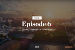 Episode 6 Humarketing : EasyJet Publicité