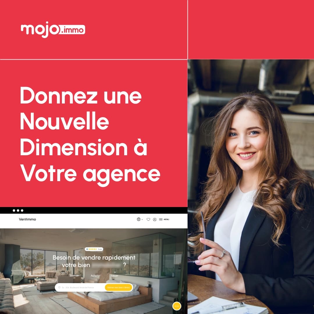 donnez une nouvelle dimension a votre agence